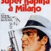 Super rapina a Milano, 1964, un film di Adriano Celentano, regia di Adriano Celentano, soggetto e sceneggiatura di Mario Guerra e Vittorio Vighi.
